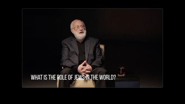 What Is the Role of Jews in the World?