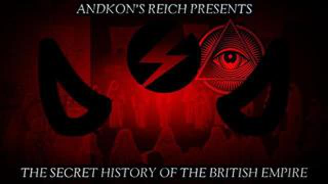 THE SECRET HISTORY OF THE BRITISH EMPIRE [2021] - ANDKON'S REICH (DOCUMENTARY VIDEO)