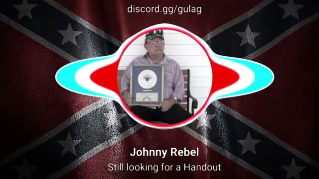 Johnny Rebel - Still looking for a Handout