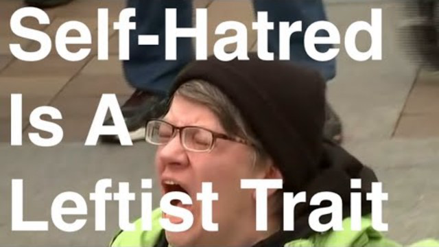Feelings Of Inferiority: Self Hatred Is A Leftist Trait