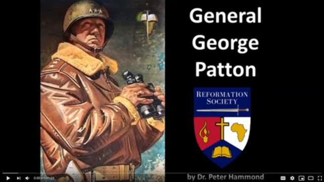 WWII - General Patton: "We're fighting the wrong enemy" (by Dr. Peter Hammond)