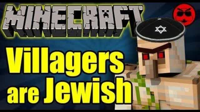 MINECRAFT IS A JEWISH CONSPIRACY