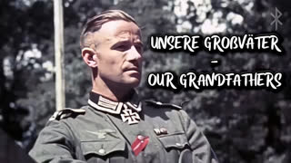 Unsere Großväter - Our Grandfathers
