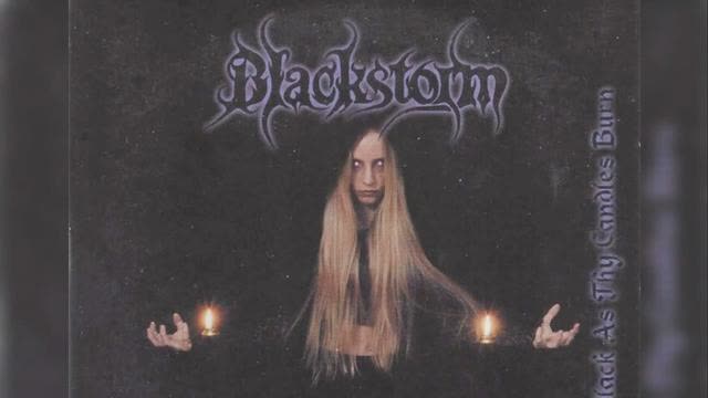 Blackstorm - Black As Thy Candles Burn