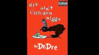 Dis Ain't Chicken Nigga