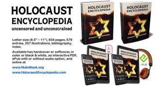 Holocaust Encyclopaedia - Uncensored And Unconstrained