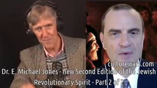 Dr. E. Michael Jones, May 3, 2021, new Second Edition of the Jewish Revolutionary Spirit - Part 2