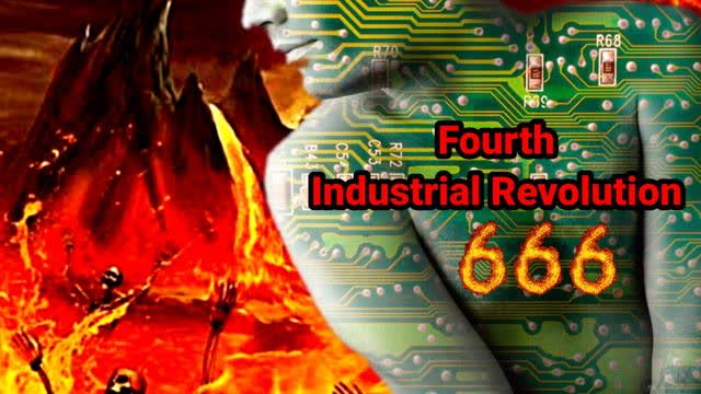 Fourth Industrial Revolution = 666 BEAST SYSTEM