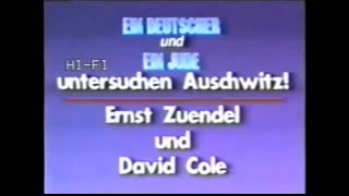 Ernst Zundel und David Cole - Ein Deutscher und ein Jude untersuchen Auschwitz