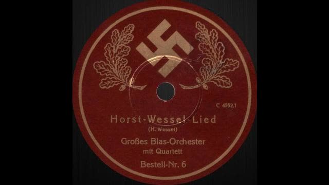 Horst Wessel Lied - original German Orchestra with SS and SA choir on Edison Cylinder
