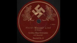 Horst Wessel Lied - original German Orchestra with SS and SA choir on Edison Cylinder