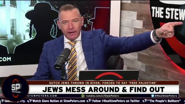 Stew Peters - "There's a lot of noticing going on."  (Jews FAFO)