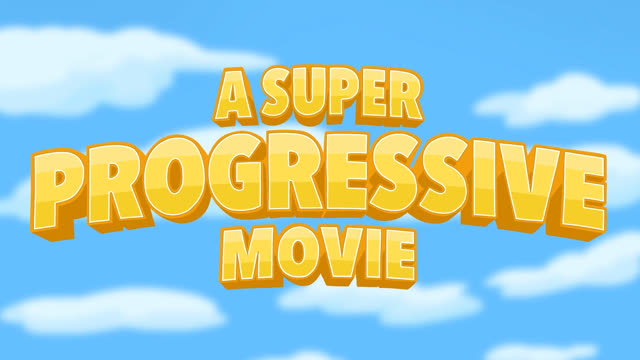 A Super Progressive Movie - 2026 (request)