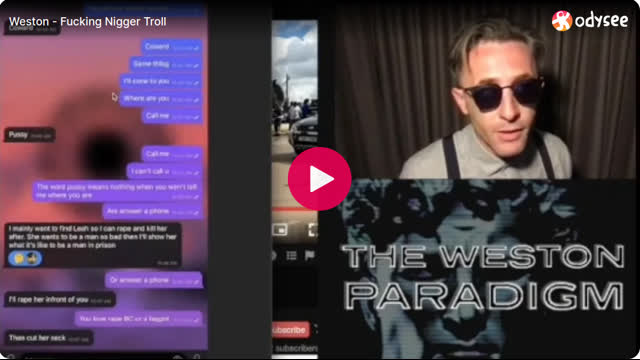 Weston   Fucking Nigger Troll