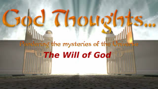 God Thoughts - The Will Of God