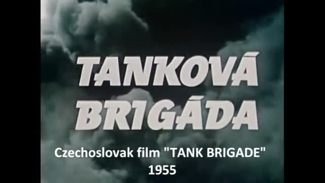 World War II Film TANK BRIGADE Combat Scenes Eastern Front MG42 T34 Pz.IV PPSh41 Panther DP27