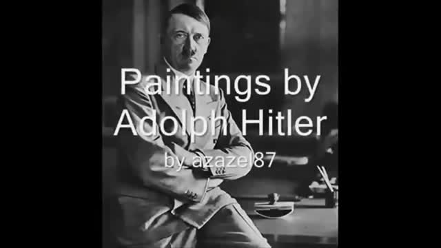 Paintings by Adolf Hitler