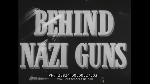 28824 Behind Nazi Guns Periscope Film