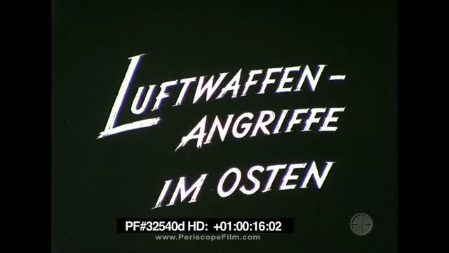 32540d HD German Luftwaffe attacks in East