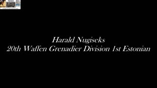 Harald Nugiseks 20th Waffen Grenadier Division 1st Estonian