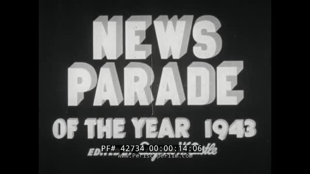 42734 Castle Films News Parade Of The Year 1943_vwr