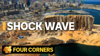 Beirut Blast: The explosion that stole a nation's hope | Four Corners