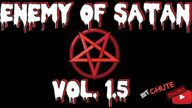 ENEMY OF SATAN VOL.1.5 - DARK SATANIC SECRETS REVEALED DOCUMENTARY (2021)