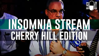 INSOMNIA STREAM: CHERRY HILL EDITION