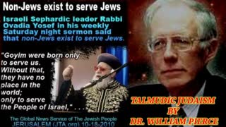 TALMUDIC JUDAISM - BY DR. WILLIAM LUTHER PIERCE