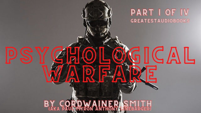 Psychological Warfare by Cordwainer Smith - Audiobook