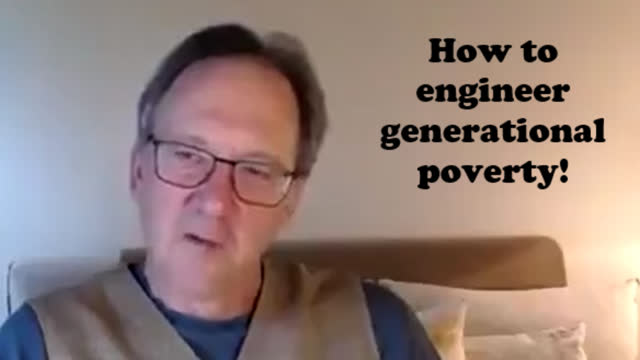 How to engineer generational poverty