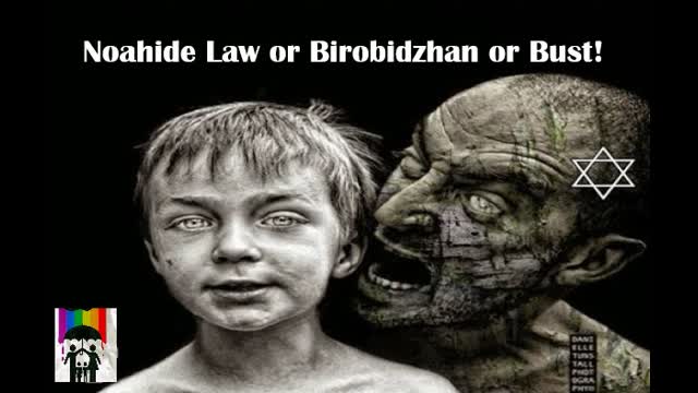 Noahide Law or Birobidzhan or Bust