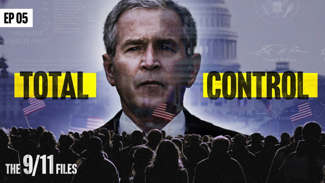 The 9/11 Files: From Tragedy to Tyranny | Ep 5