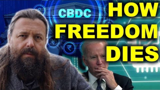 We Can't Let This Happen - The Threat of Central Bank Digital Currency