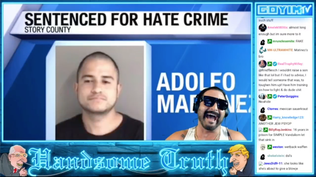 90th GOYIMTV.COM LIVESTREAM: Based Mexican, Jew False Flags in Media, Exposing "Now This" & Jews Getting away with Chimping Out!