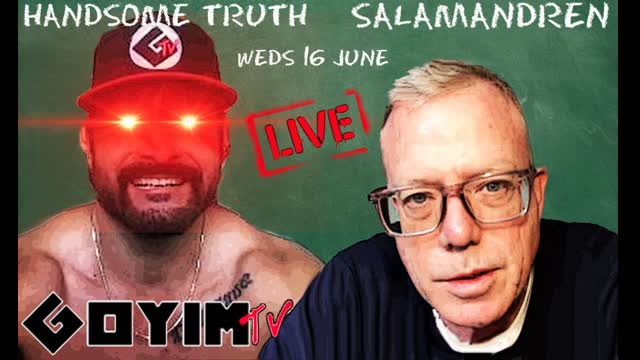 161st GOYIMTV.COM LIVESTREAM: HT and Salamandren