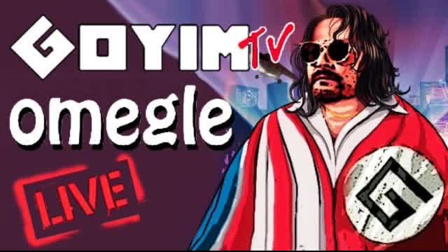 121st GOYIMTV.COM LIVESTREAM: HT on Omegle !!!