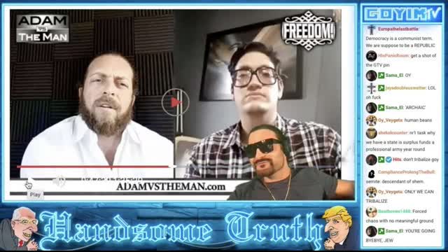 160th GOYIMTV.COM LIVESTREAM: Anti White Pro Faggot School Teachers & Jovi Debates Dirty Jew Adam Kokesh