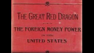 The Great Red Dragon Or The London Money Power   Audiobook   Chapter 8   Demonstration Of The Work Of The Money Power In This Country