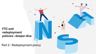 FTC and Redeployment policies deeper dive part 2 : redeployment