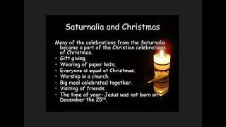 Christmas or Saturnalia  ~ America's Christmas Origins