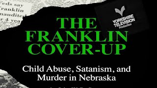 Conspiracy of Silence: The Franklin Cover-Up (Yorkshire/Discovery)