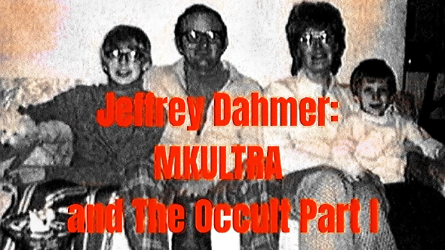 Jeffrey Dahmer: MKULTRA and The Occult Part I
