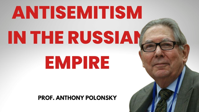 ANTISEMITISM IN THE RUSSIAN EMPIRE // ANTONY #POLONSKY