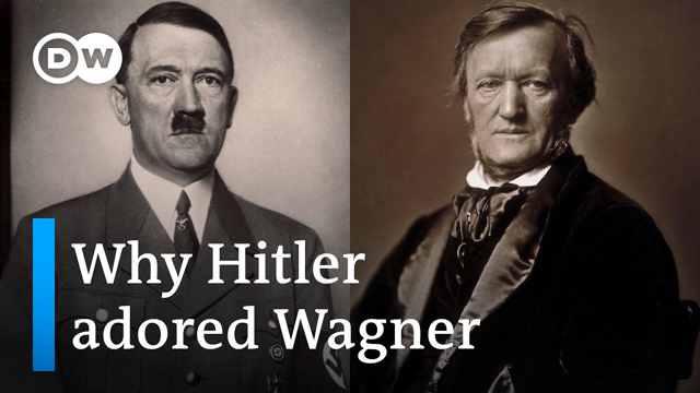 Why Hitler adored Richard Wagner