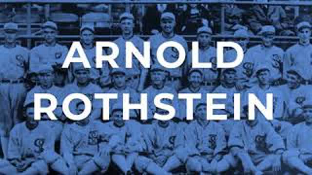 Arnold Rothstein (Part 2)