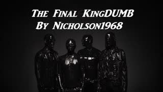 The Final KingDUMB! By Nicholson1968