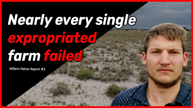 Over 90% of EXPROPRIATED farms have failed under new black beneficiaries. | Willem Petzer