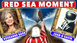 Roseanne Barr and Juan O Savin discuss the â€œRed Sea Momentâ€