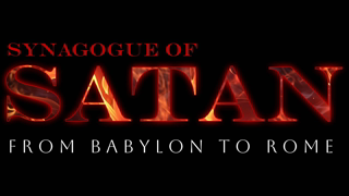 Synagogue of Satan: From Babylon to Rome (Full Documentary)